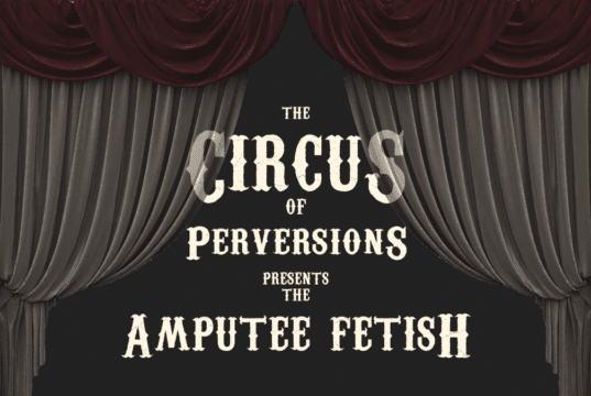 The amputation fetish is an insidious fetish.