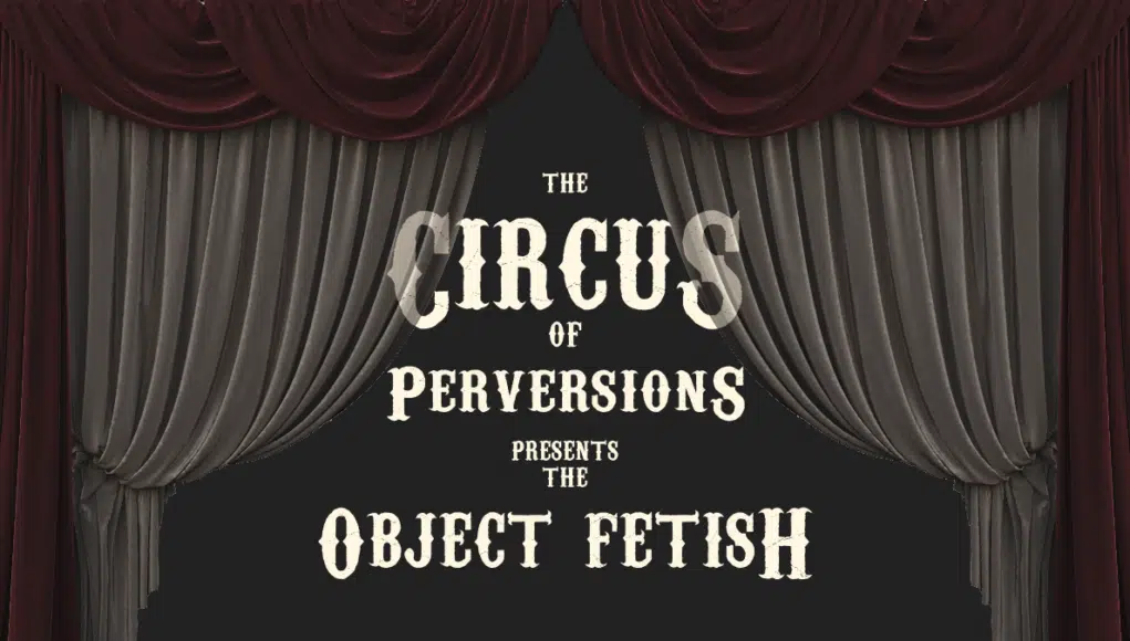 Object fetish can refer to anything and everything.