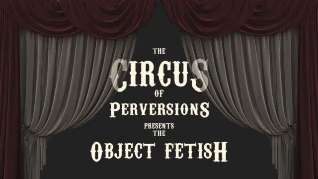 Object fetish can refer to anything and everything.